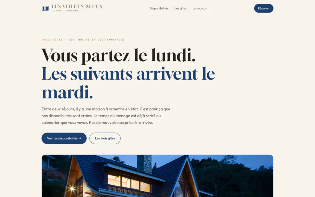 Les Volets Bleus, Trois gîtes de vacances